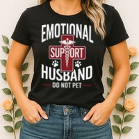 Funny Emotional Support Husband Do Not Pet Womens T-Shirt