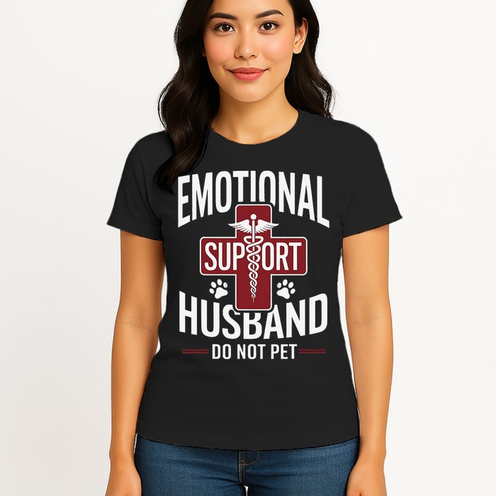 Funny Emotional Support Husband Do Not Pet Womens T-Shirt