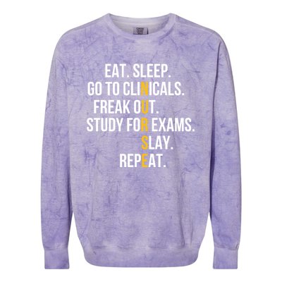 Funny Eat Sleep Go To Clinicals Nurse Life Nursing School Gift Colorblast Crewneck Sweatshirt