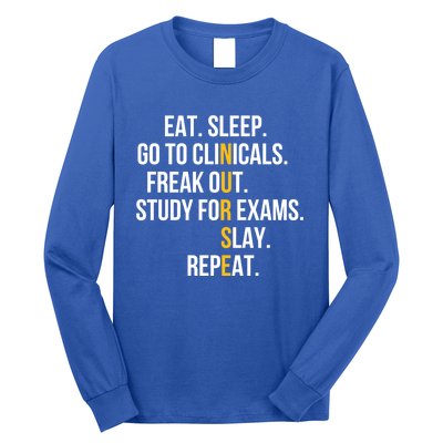 Funny Eat Sleep Go To Clinicals Nurse Life Nursing School Gift Long Sleeve Shirt