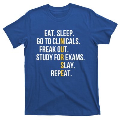 Funny Eat Sleep Go To Clinicals Nurse Life Nursing School Gift T-Shirt