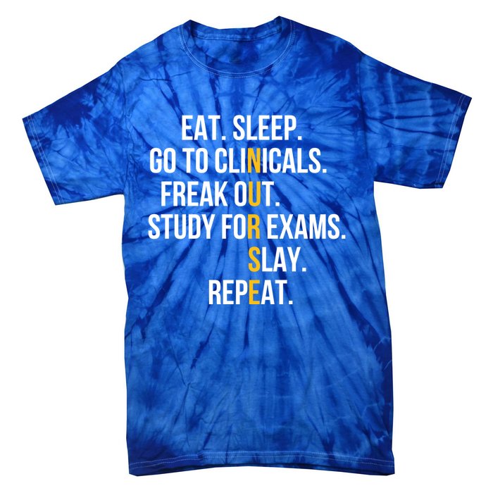 Funny Eat Sleep Go To Clinicals Nurse Life Nursing School Gift Tie-Dye T-Shirt