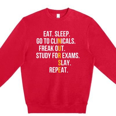 Funny Eat Sleep Go To Clinicals Nurse Life Nursing School Gift Premium Crewneck Sweatshirt