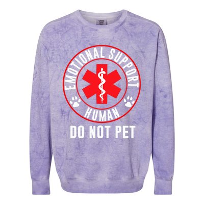 Funny Emotional Support Human Do Not Pet Gift Service Dog Love Humor Gift Colorblast Crewneck Sweatshirt