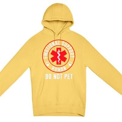 Funny Emotional Support Human Do Not Pet Gift Service Dog Love Humor Gift Premium Pullover Hoodie