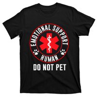 Funny Emotional Support Human Do Not Pet Gift Service Dog Love Humor Gift T-Shirt