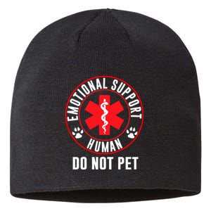 Funny Emotional Support Human Do Not Pet Gift Service Dog Love Humor Gift Sustainable Beanie