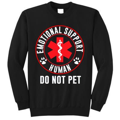 Funny Emotional Support Human Do Not Pet Gift Service Dog Love Humor Gift Tall Sweatshirt