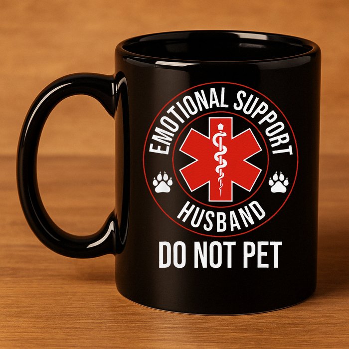 Funny Emotional Support Husband Do Not Pet 11oz C Handle Ceramic Mug
