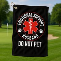 Funny Emotional Support Husband Do Not Pet Golf Towel