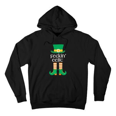 Feckin Eejit St. Patrick's Day Funny Irish Slang Saint Paddy Tall Hoodie