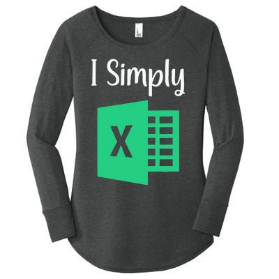 Funny Excel Spreadsheet Gift I Simply Excel Women's Perfect Tri Tunic Long Sleeve Shirt