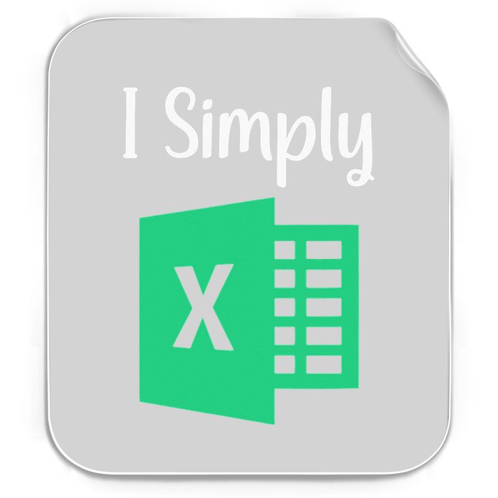 Funny Excel Spreadsheet Gift I Simply Excel Permanent Decal Sticker