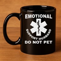 Funny Emotional Support Husband Do Not Pet Dad Humour 11oz C Handle Ceramic Mug