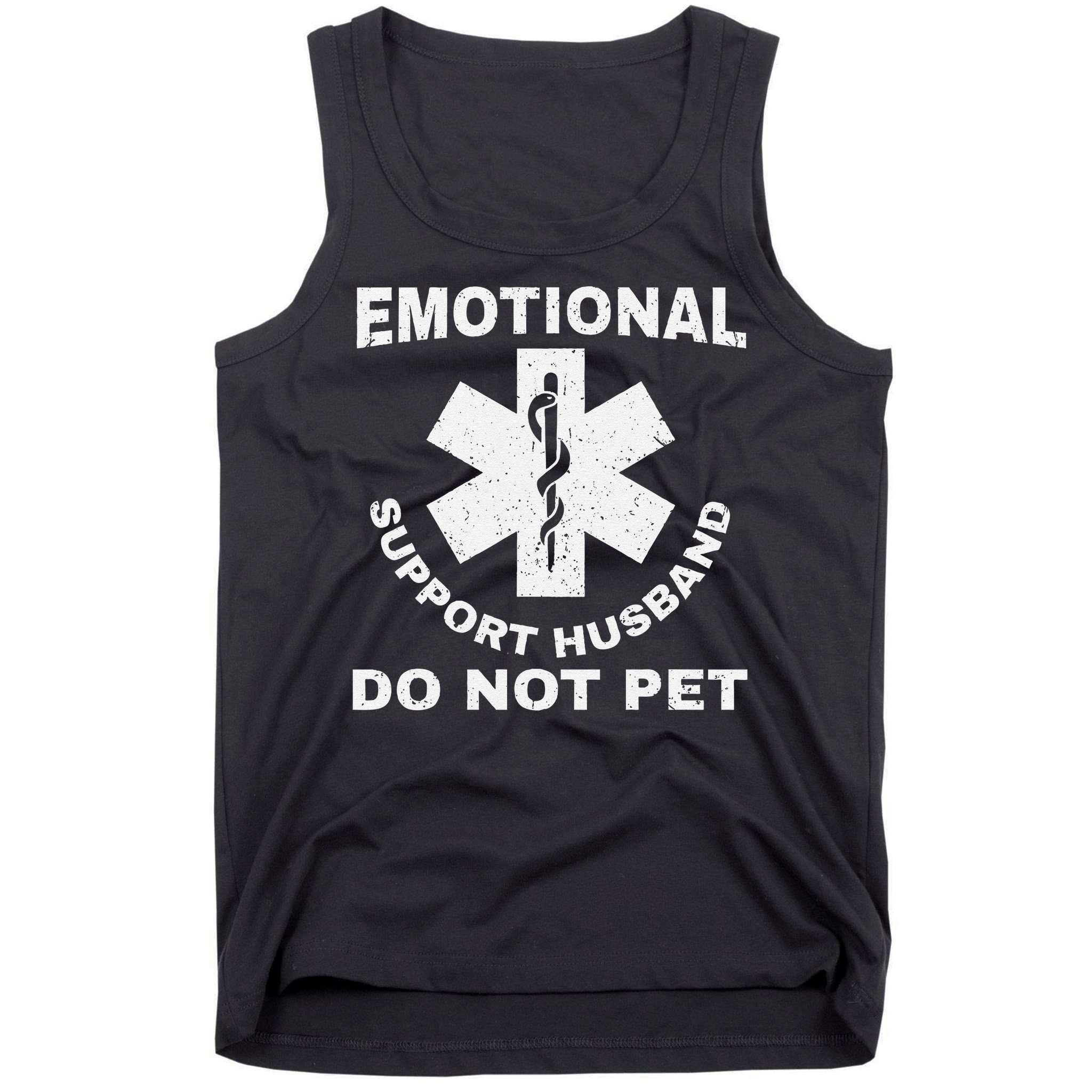 Funny Emotional Support Husband Do Not Pet Dad Humour Tank Top