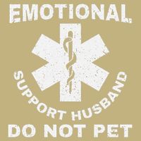 Funny Emotional Support Husband Do Not Pet Dad Humour Button