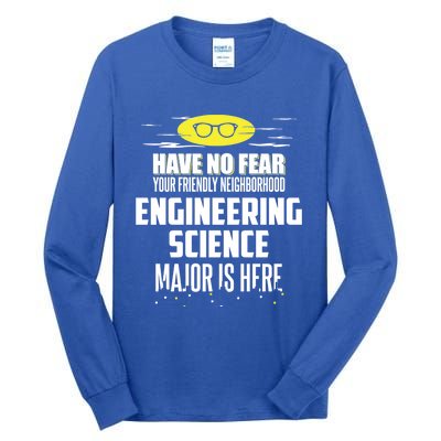 Funny Engineering Science Major Design Have No Fear Meaningful Gift Tall Long Sleeve T-Shirt