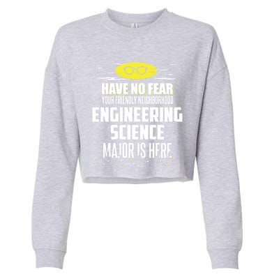 Funny Engineering Science Major Design Have No Fear Meaningful Gift Cropped Pullover Crew