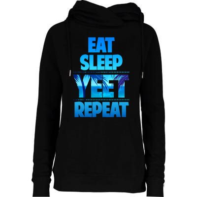 Funny Eat Sleep Yeet Repeat Vintage Womens Funnel Neck Pullover Hood