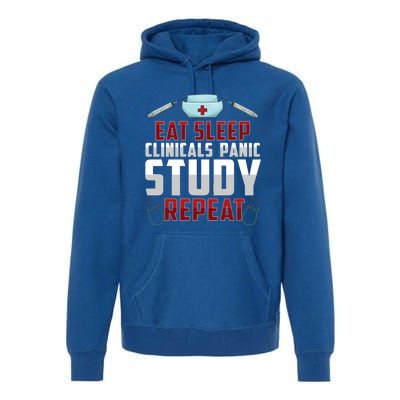 Funny Eat Sleep Clinicals Panic Study Repeat Nursing Student Gift Premium Hoodie