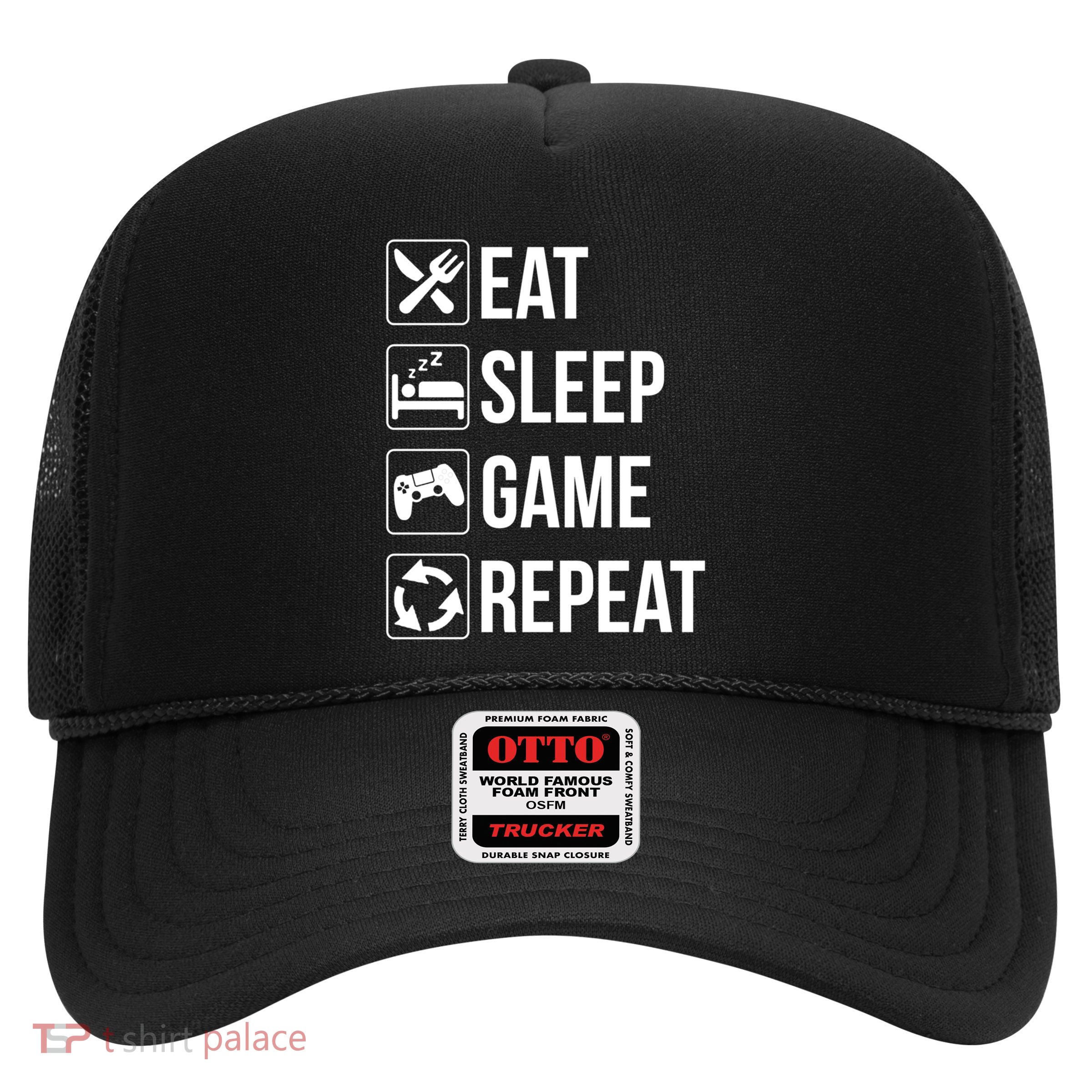 Funny Eat Sleep Game Repeat Gaming Funny Gift Funny Gift Trucker Hat