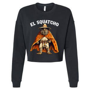 Funny El Squatcho Poncho Western Bigfoot Sasquatch Lover Cropped Pullover Crew