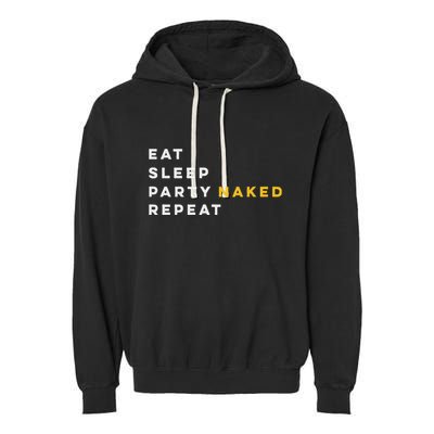 Funny Eat Sleep Party Naked Repeat Nudist Swinger Lifestyle Garment-Dyed Fleece Hoodie