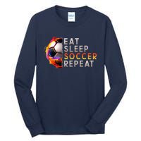 Funny Eat Sleep Soccer Repeat Soccer Player Tall Long Sleeve T-Shirt