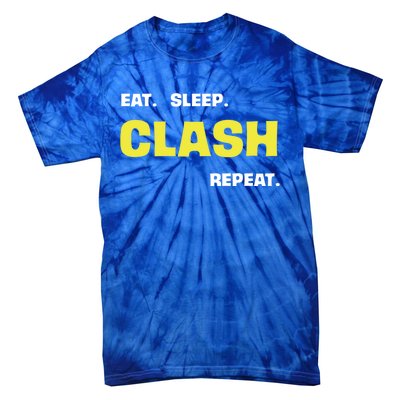 Funny Eat Sleep Clash Repeat Gaming Cute Gift Tie-Dye T-Shirt