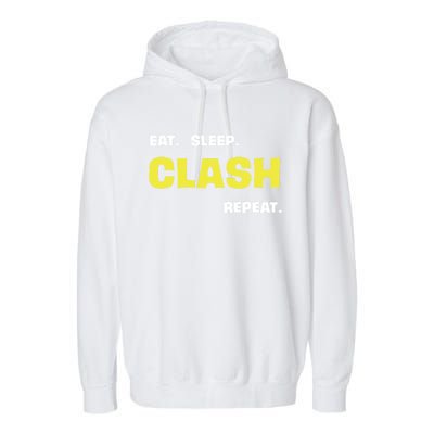 Funny Eat Sleep Clash Repeat Gaming Cute Gift Garment-Dyed Fleece Hoodie