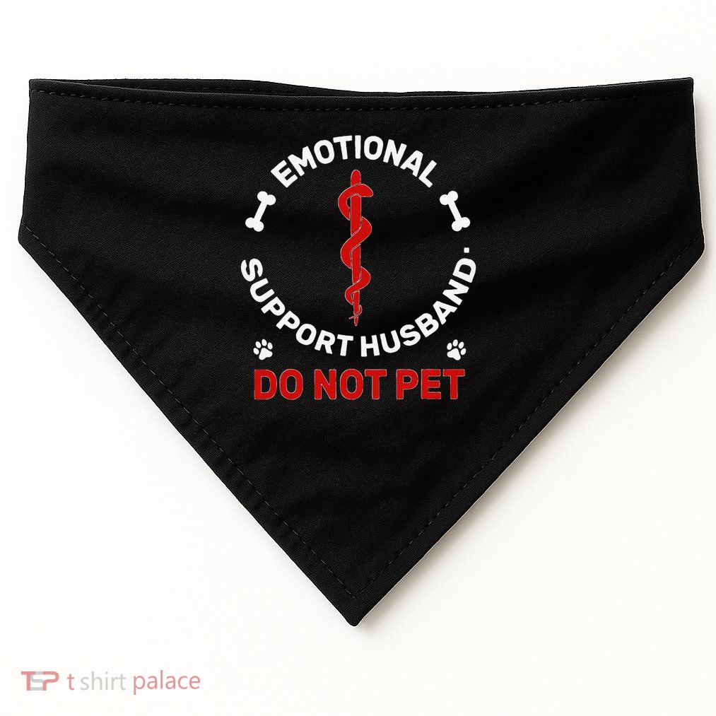 Funny Emotional Support Husband Do Not Pet Boyfriend USA-Made Doggie Bandana