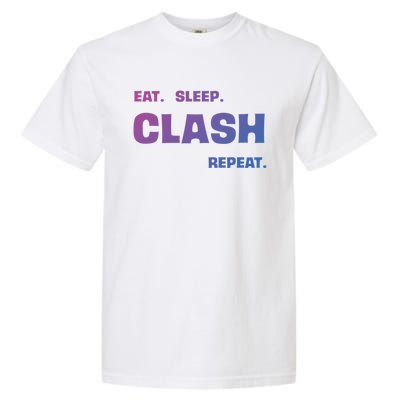 Funny Eat Sleep Clash Repeat Gaming Cool Gift Garment-Dyed Heavyweight T-Shirt