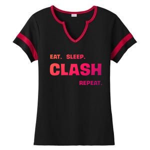 Funny Eat Sleep Clash Repeat Gaming Cool Gift Ladies Halftime Notch Neck Tee