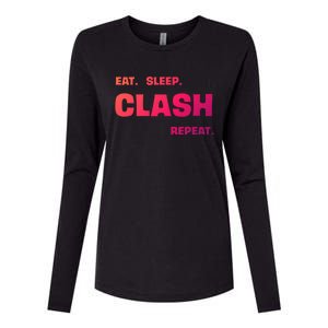 Funny Eat Sleep Clash Repeat Gaming Cool Gift Womens Cotton Relaxed Long Sleeve T-Shirt