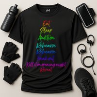 Funny Eat Sleep Audition Rehearse Freak Out Kill It Repeat Gift Cooling Performance Crew T-Shirt
