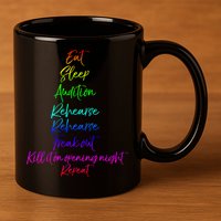 Funny Eat Sleep Audition Rehearse Freak Out Kill It Repeat Gift 11oz C Handle Ceramic Mug