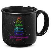 Funny Eat Sleep Audition Rehearse Freak Out Kill It Repeat Gift 15oz Campfire Ceramic Mug