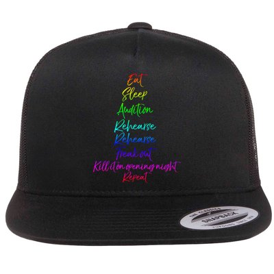 Funny Eat Sleep Audition Rehearse Freak Out Kill It Repeat Gift Flatbill Hat