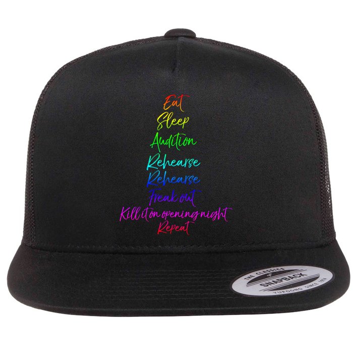 Funny Eat Sleep Audition Rehearse Freak Out Kill It Repeat Gift Flat Bill Trucker Hat