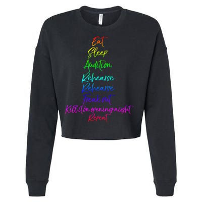 Funny Eat Sleep Audition Rehearse Freak Out Kill It Repeat Gift Cropped Pullover Crew