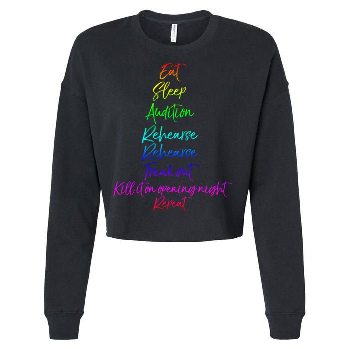 Funny Eat Sleep Audition Rehearse Freak Out Kill It Repeat Gift Cropped Pullover Crew