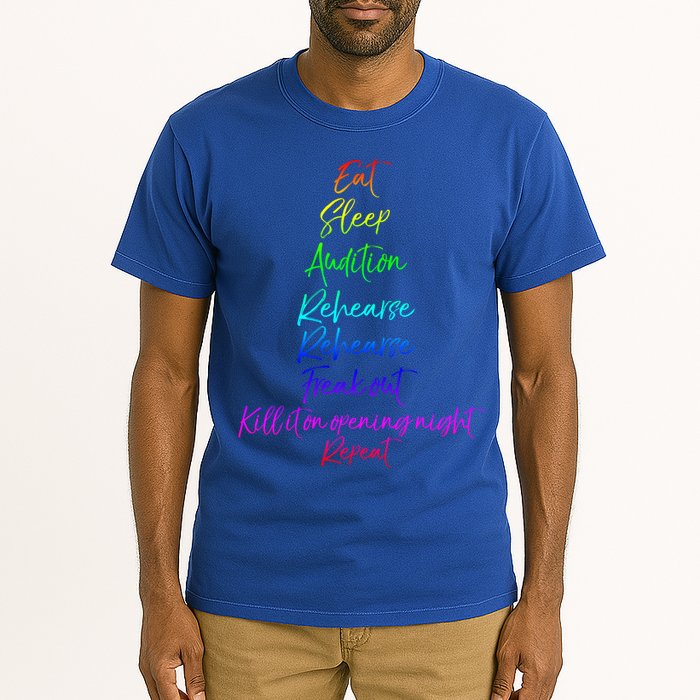 Funny Eat Sleep Audition Rehearse Freak Out Kill It Repeat Gift Tall T-Shirt