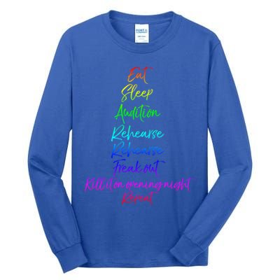 Funny Eat Sleep Audition Rehearse Freak Out Kill It Repeat Gift Tall Long Sleeve T-Shirt