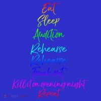 Funny Eat Sleep Audition Rehearse Freak Out Kill It Repeat Gift Toddler T-Shirt