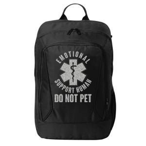 Funny Emotional Support Human Do Not Pet City Backpack