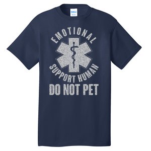 Funny Emotional Support Human Do Not Pet Tall T-Shirt