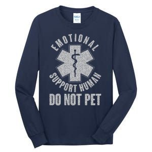 Funny Emotional Support Human Do Not Pet Tall Long Sleeve T-Shirt