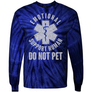 Funny Emotional Support Human Do Not Pet Tie-Dye Long Sleeve Shirt