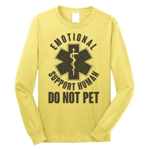 Funny Emotional Support Human Do Not Pet Long Sleeve Shirt