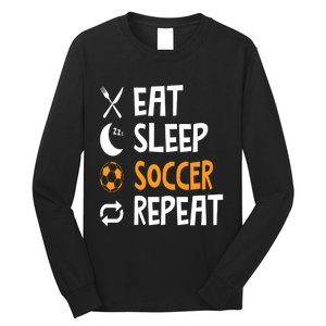 Funny Eat Sleep Soccer Repeat Player Coach Long Sleeve Shirt